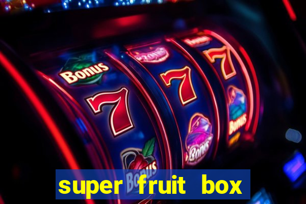 super fruit box codes 2024